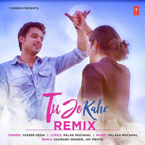 Tu Jo Kahe - Remix by Shael Oswal - Download on PagalFree