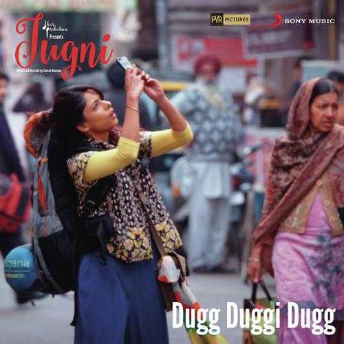 Dugg Duggi Dugg (From Jugni) by Vishal Bhardwaj, Clinton Cerejo - Download on PagalFree